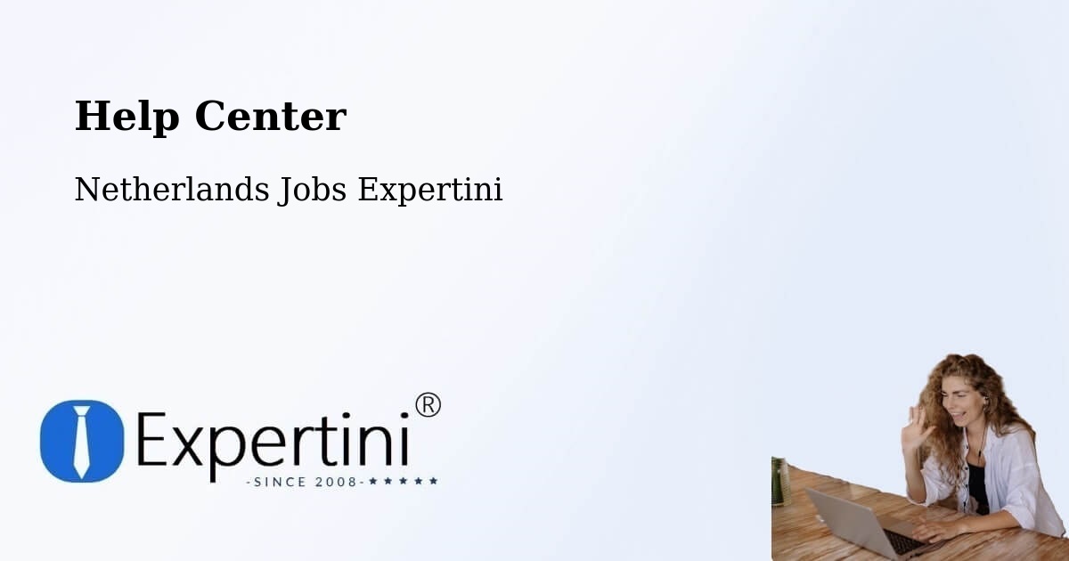 Help Center – Hinderdam - Netherlands Jobs Expertini