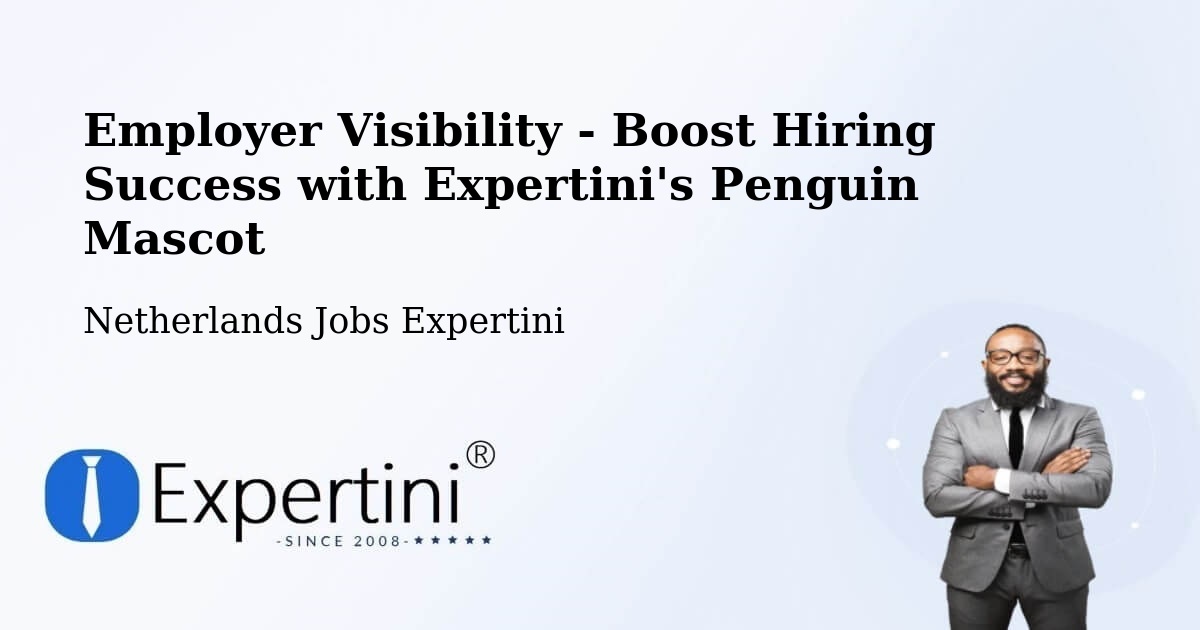CV and Resume Visibility Optimization – Hinderdam - Netherlands Jobs Expertini